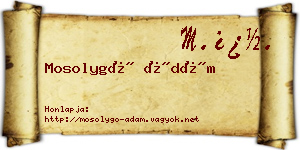 Mosolygó Ádám névjegykártya
